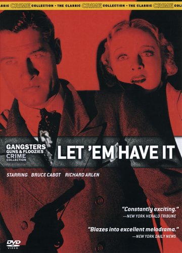Gangsters Guns & Floozies Crime Collection: Let 'Em Have It