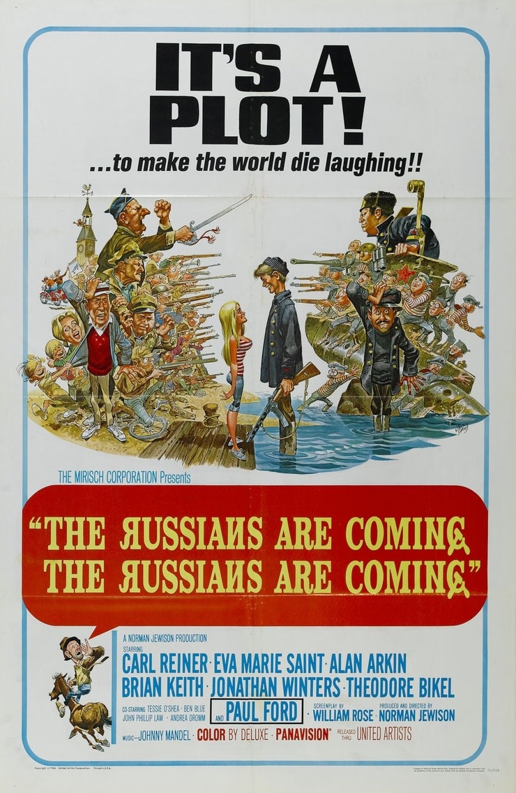 The Russians Are Coming, the Russians Are Coming