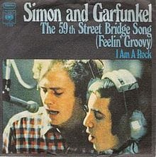 The 59th Street Bridge Song (Feelin' Groovy)