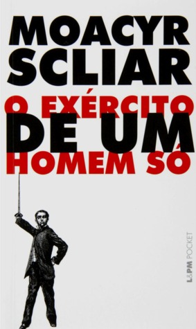 O Exército De Um Homem Só O Exército De Um Homem Só