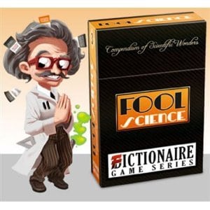 Fictionaire Game Series: Fool Science: Compendium of Scientific Wonders