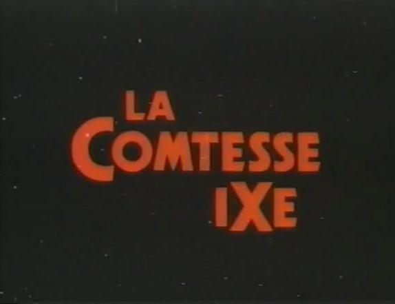 La comtesse Ixe
