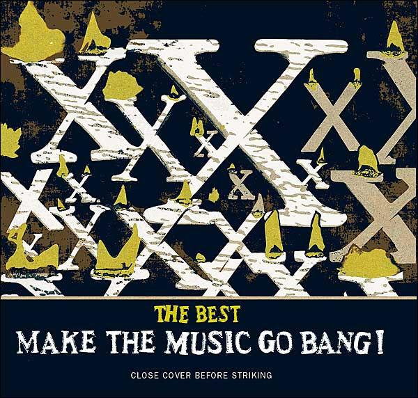 The Best: Make The Music Go Bang! (US Release)