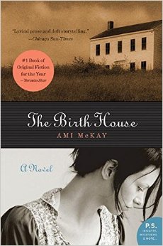 The Birth House: A Novel (P.S.)