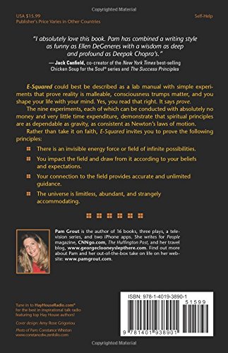 E-Squared: Nine Do-It-Yourself Energy Experiments That Prove Your Thoughts Create Your Reality E-Squared: Nine Do-It-Yourself Energy Experiments That Prove Your Thoughts Create Your Reality