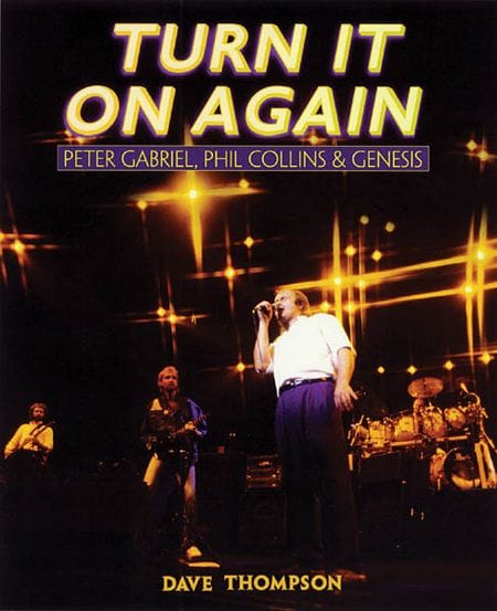 Turn It on Again: Peter Gabriel, Phil Collins & Genesis