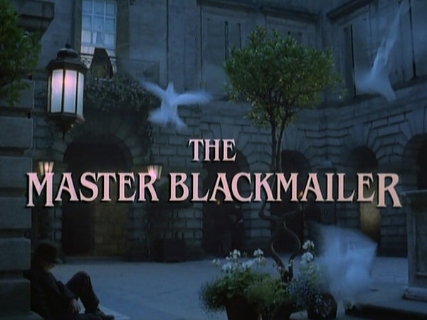 "The Case-Book of Sherlock Holmes" The Master Blackmailer