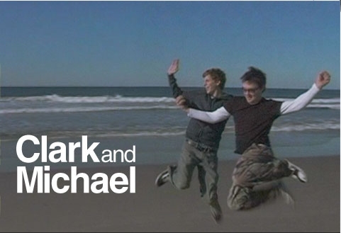 Clark and Michael