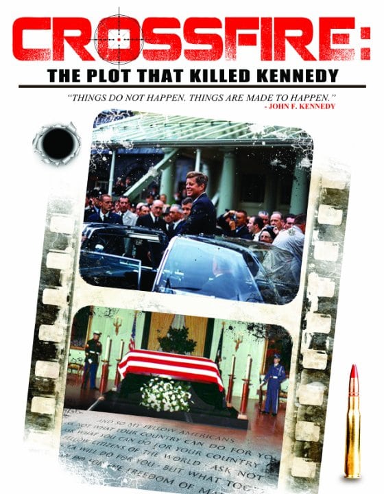 Crossfire: The Plot That Killed Kennedy