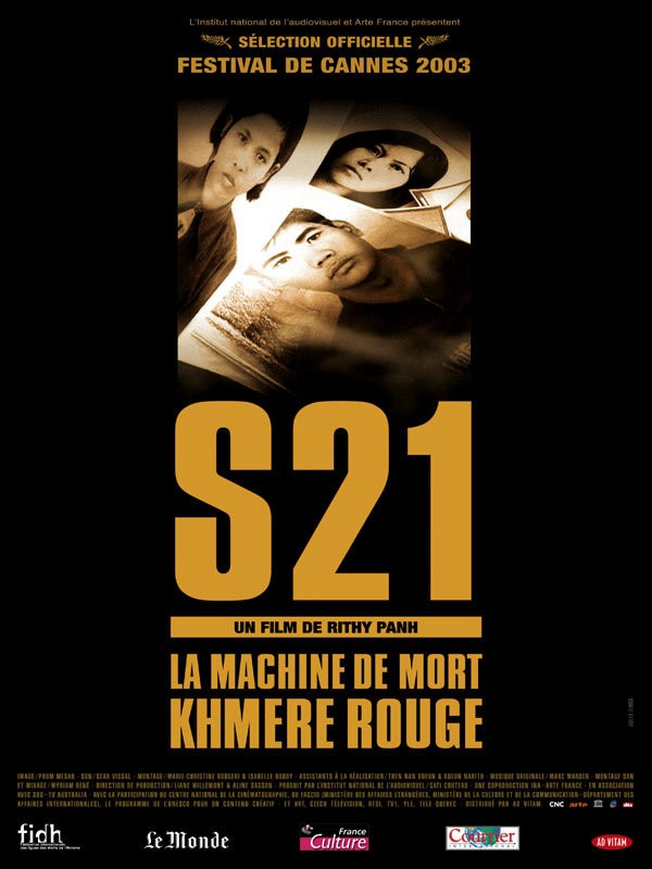 S21: The Khmer Rouge Killing Machine S21: The Khmer Rouge Killing Machine