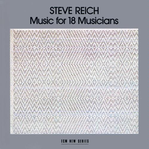 Steve Reich: Music for 18 Musicians