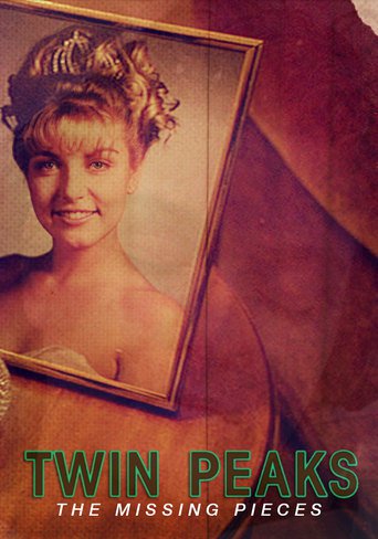 Twin Peaks: The Missing Pieces Twin Peaks: The Missing Pieces